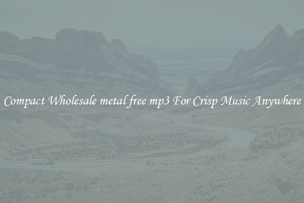 Compact Wholesale metal free mp3 For Crisp Music Anywhere