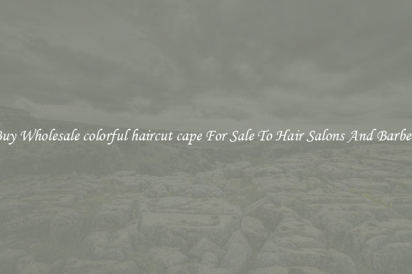 Buy Wholesale colorful haircut cape For Sale To Hair Salons And Barbers