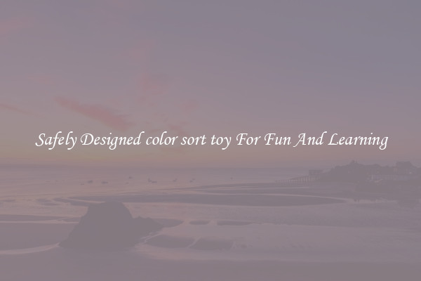 Safely Designed color sort toy For Fun And Learning