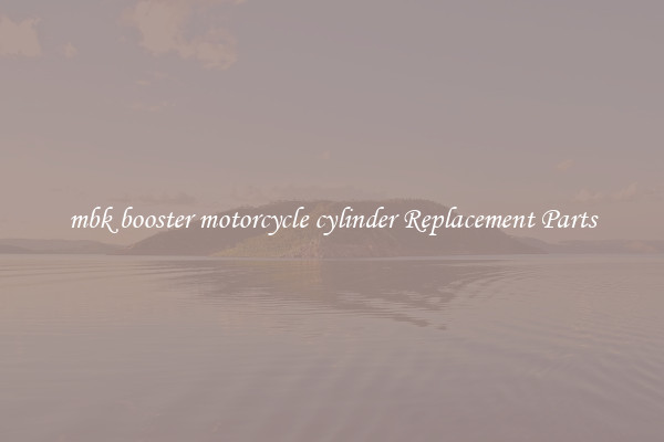 mbk booster motorcycle cylinder Replacement Parts
