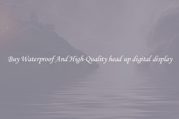 Buy Waterproof And High-Quality head up digital display