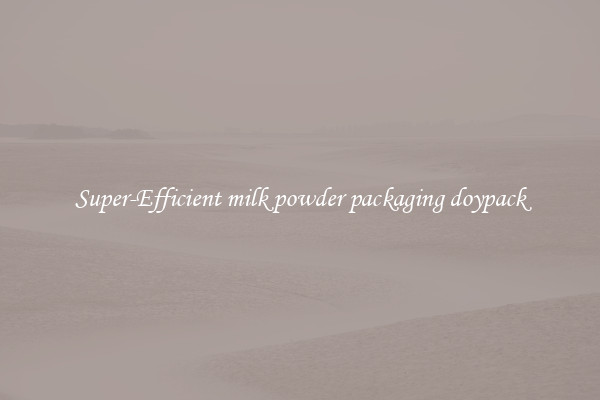 Super-Efficient milk powder packaging doypack