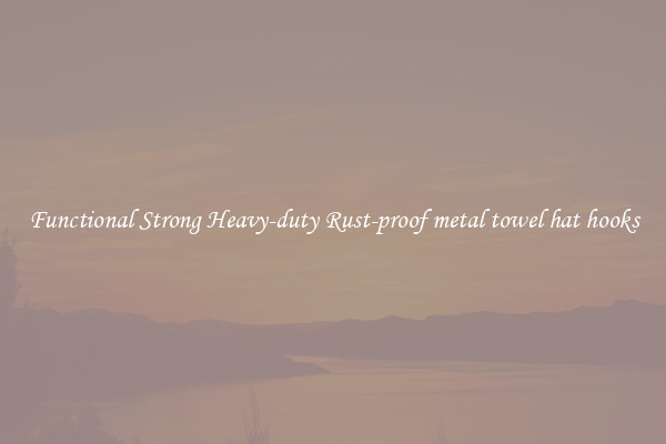 Functional Strong Heavy-duty Rust-proof metal towel hat hooks