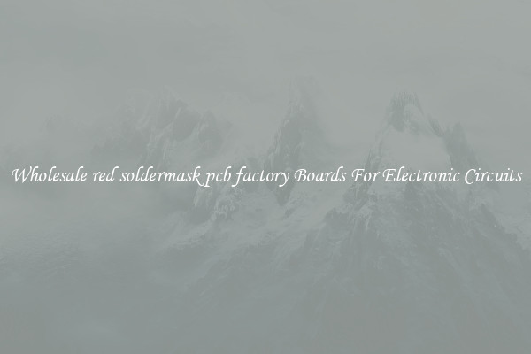 Wholesale red soldermask pcb factory Boards For Electronic Circuits
