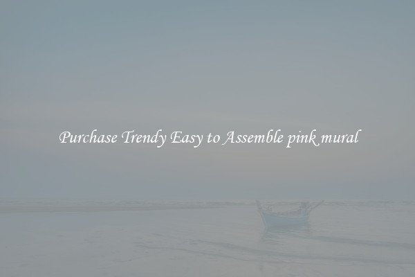 Purchase Trendy Easy to Assemble pink mural